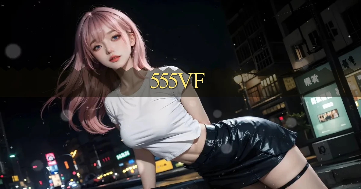 555vf