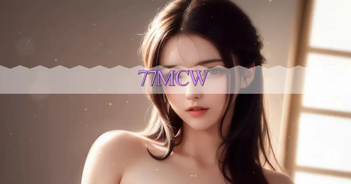 77mcw