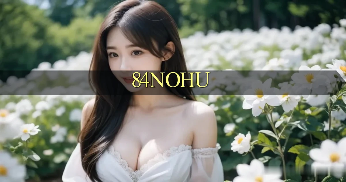 84nohu