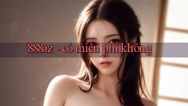 888az   có miễn phí không