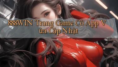888win   Trang Game Có App Vừa Cập Nhật