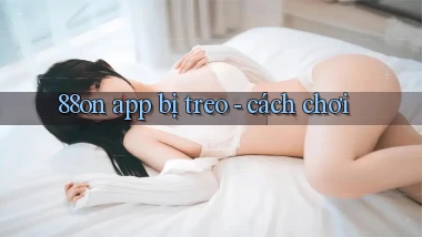 88on app bị treo   cách chơi