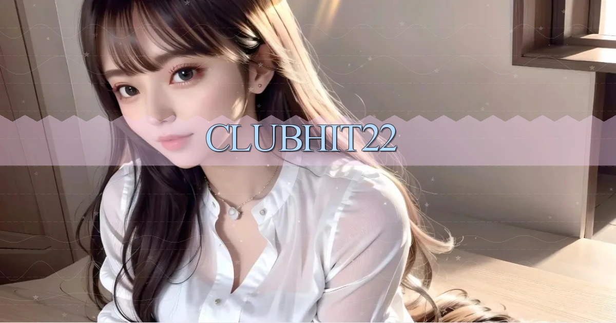 clubhit22