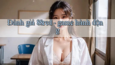 Đánh giá 88red   game hành động