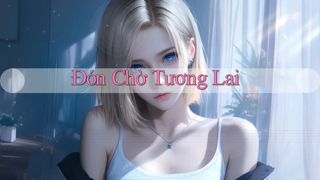 Đón Chờ Tương Lai