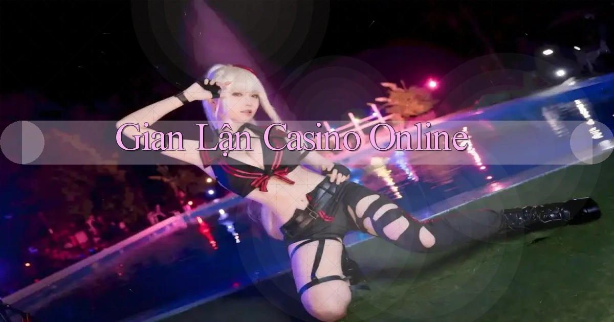 Gian lận Casino online