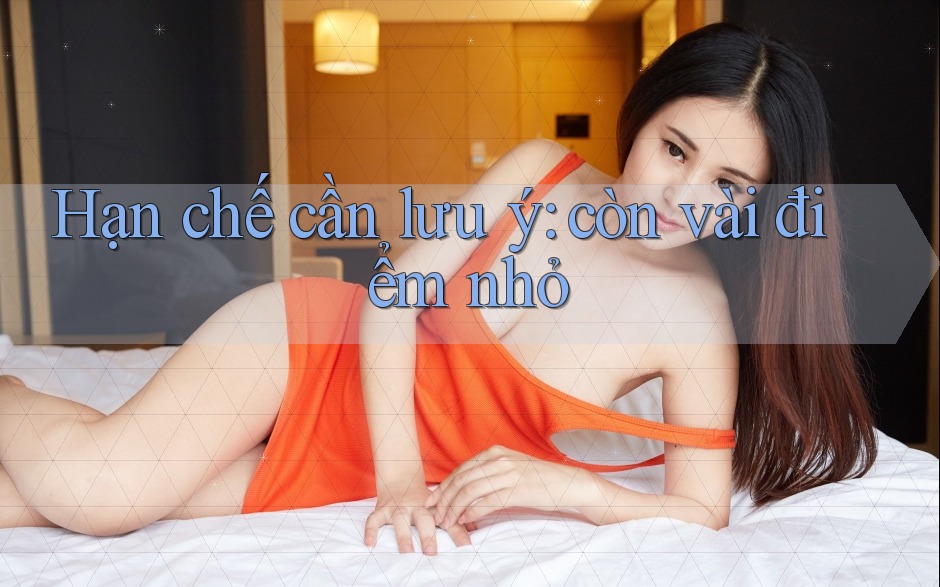Hạn chế cần lưu ý: còn vài điểm nhỏ