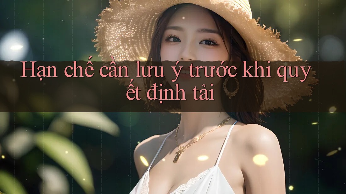Hạn chế cần lưu ý trước khi quyết định tải Hạn chế cần lưu ý trước khi quyết định tải