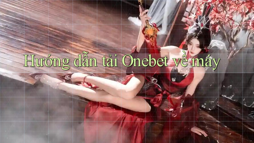 Hướng dẫn tải Onebet về máy