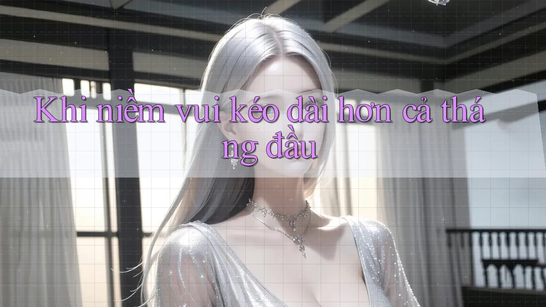 Khi niềm vui kéo dài hơn cả tháng đầu Khi niềm vui kéo dài hơn cả tháng đầu
