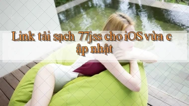 Link tải sạch 77jss cho iOS vừa cập nhật