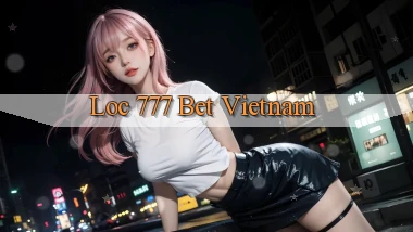 loc 777 bet vietnam