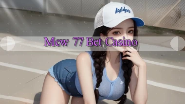 mcw 77 bet casino