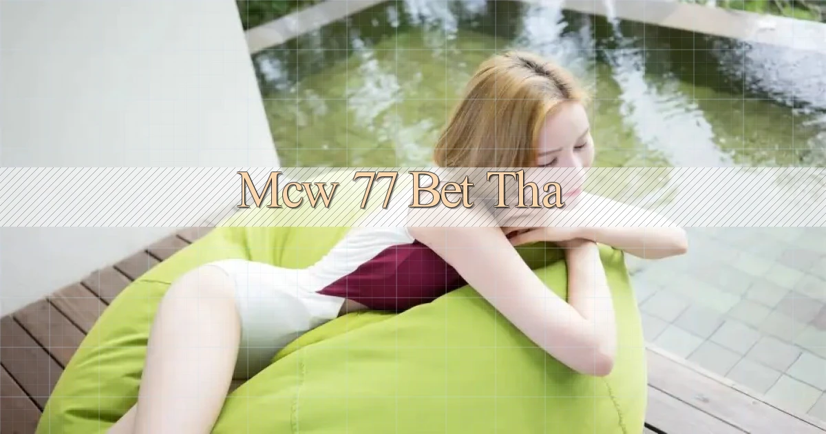 mcw 77 bet tha
