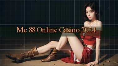 me 88 Online Casino 2024