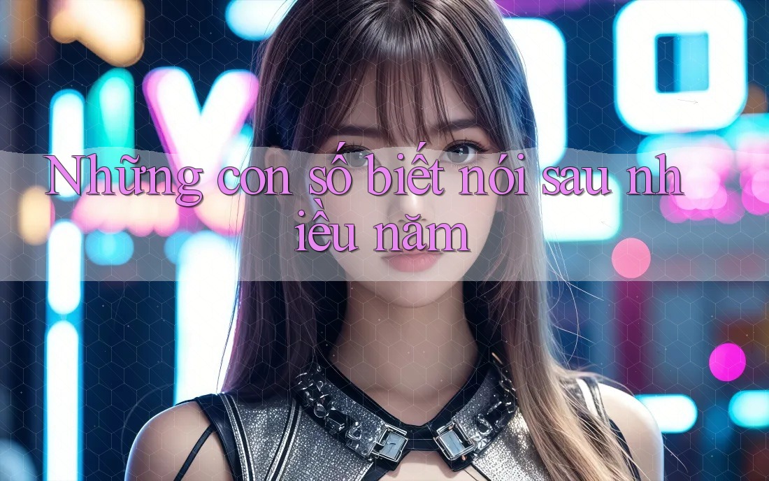 Những con số biết nói sau nhiều năm