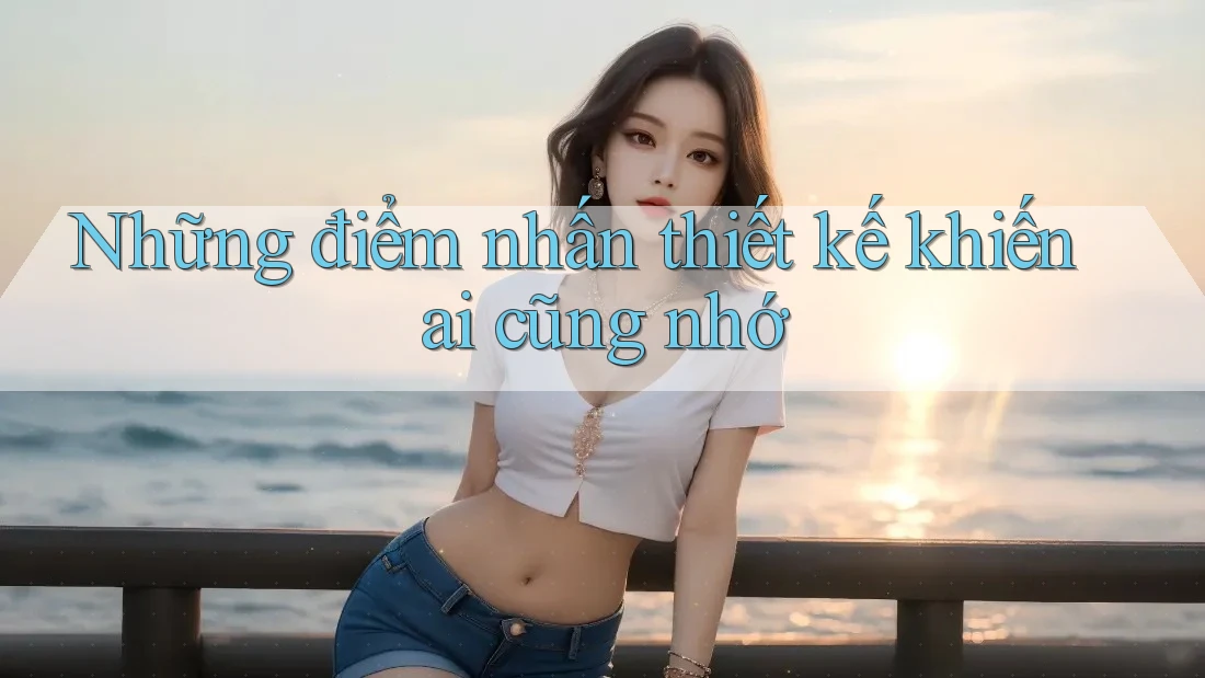 Những điểm nhấn thiết kế khiến ai cũng nhớ Những điểm nhấn thiết kế khiến ai cũng nhớ