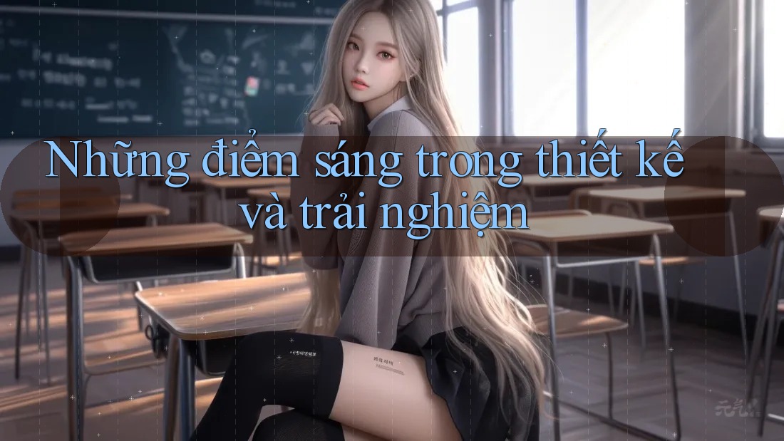 Những điểm sáng trong thiết kế và trải nghiệm Những điểm sáng trong thiết kế và trải nghiệm