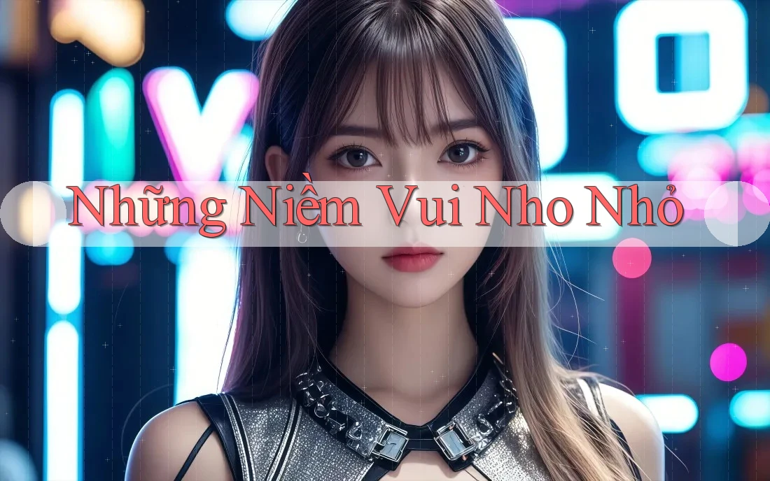 Những Niềm Vui Nho Nhỏ