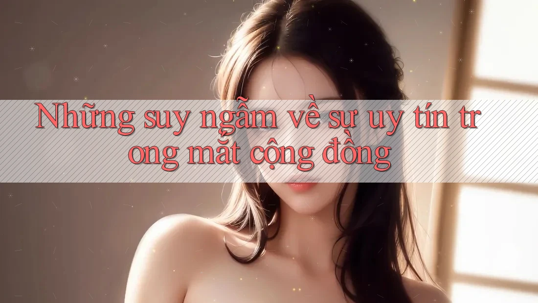 Những suy ngẫm về sự uy tín trong mắt cộng đồng Những suy ngẫm về sự uy tín trong mắt cộng đồng