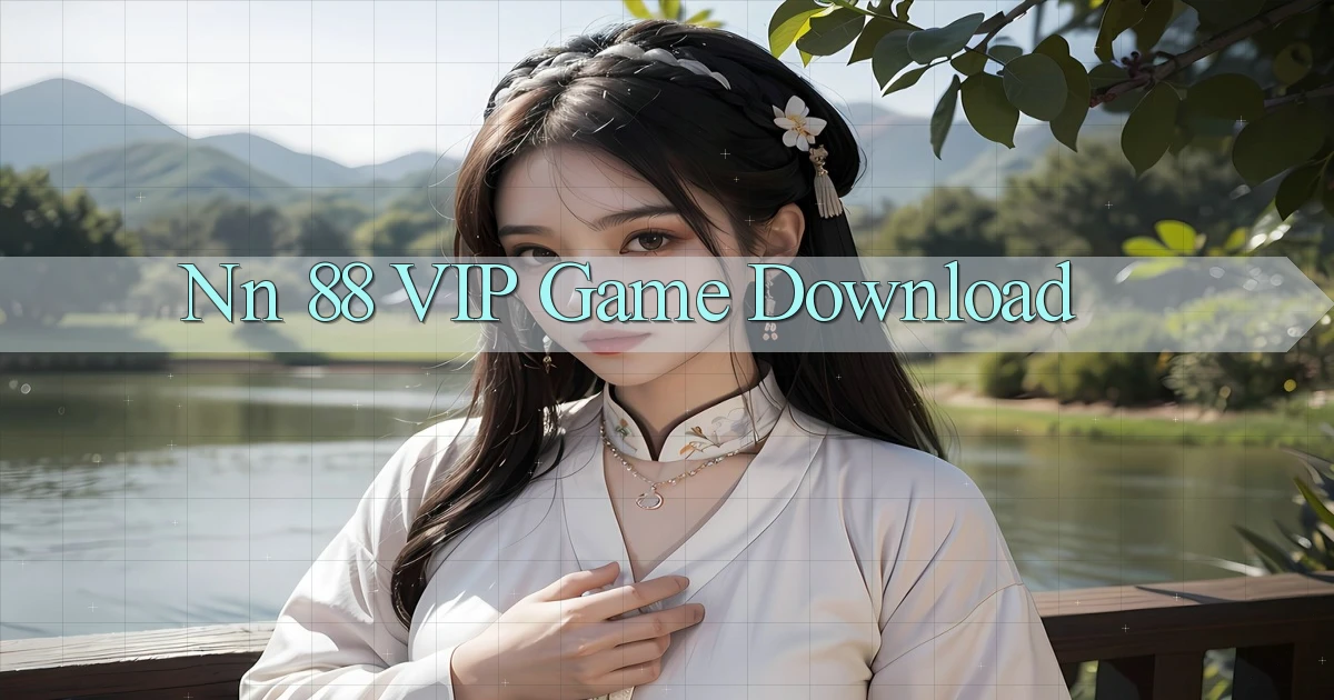nn 88 VIP Game Download