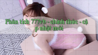 Phân tích 777vb   chính thức   cập nhật mới