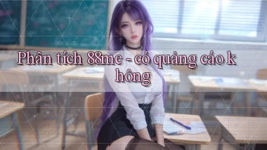 Phân tích 88me   có quảng cáo không