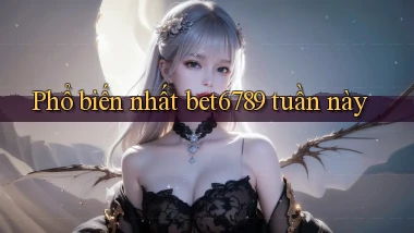 Phổ biến nhất bet6789 tuần này