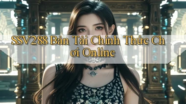 ssv288   Bản Tải Chính Thức Chơi Online