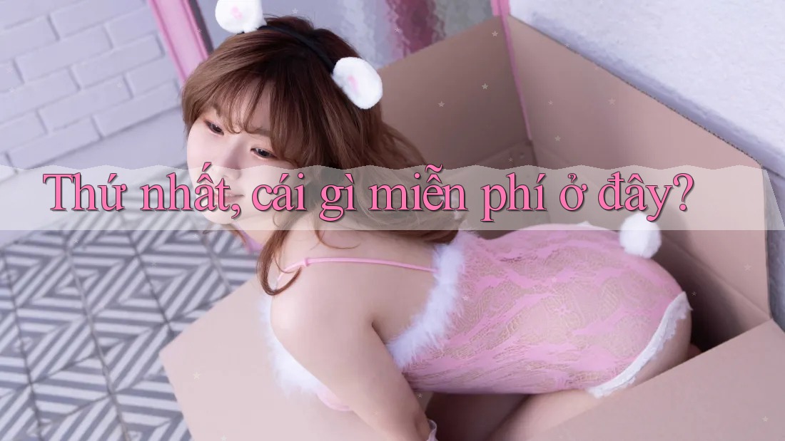 Thứ nhất, cái gì miễn phí ở đây?