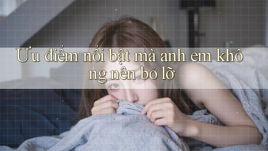 Ưu điểm nổi bật mà anh em không nên bỏ lỡ Ưu điểm nổi bật mà anh em không nên bỏ lỡ
