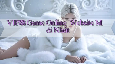 vip88   Game Online ｜ Website Mới Nhất
