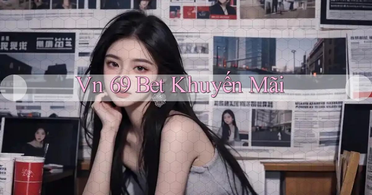 vn 69 bet khuyến mãi