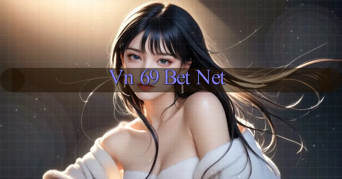 vn 69 bet net