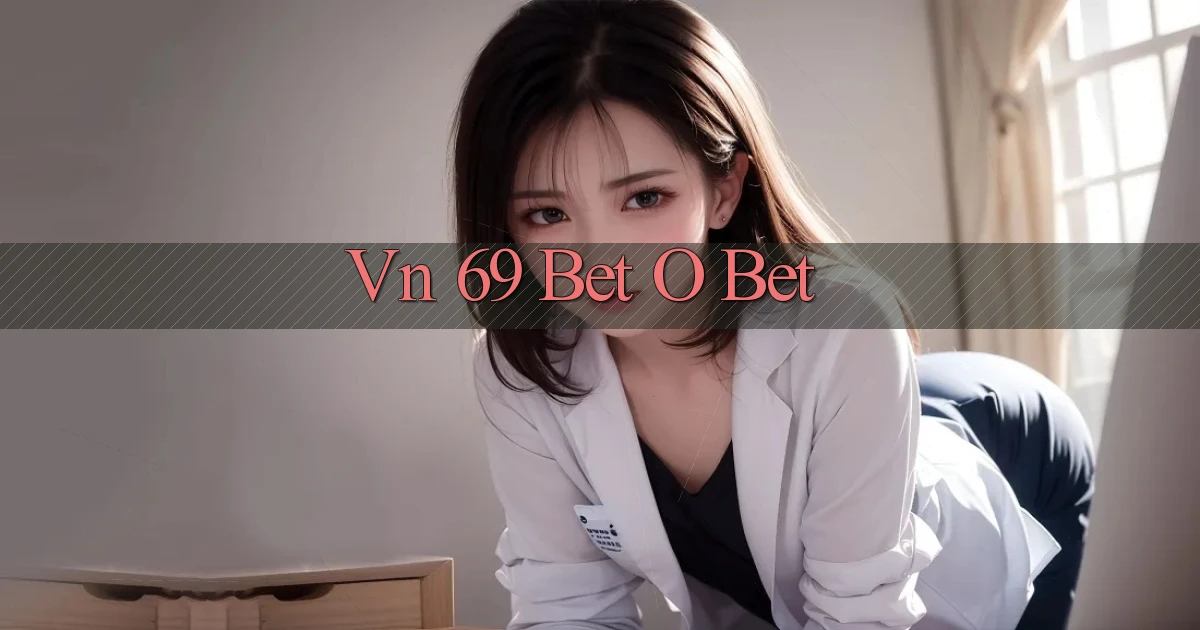 vn 69 bet o bet