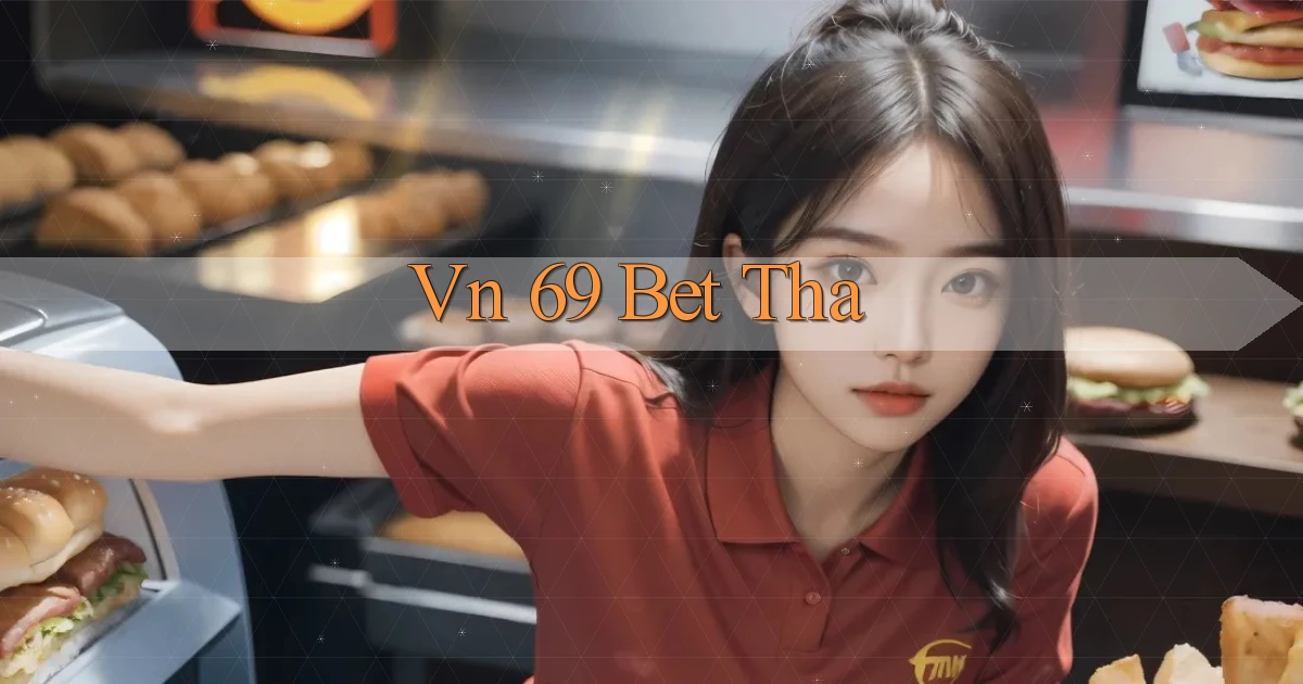 vn 69 bet tha