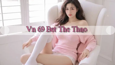 vn 69 bet the thao