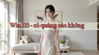 Win333   có quảng cáo không